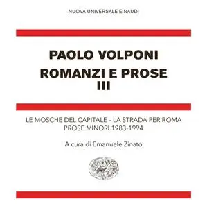 Paolo Volponi - Romanzi e prose III