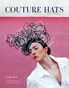 Couture Hats: From the Outrageous to the Refined (repost)