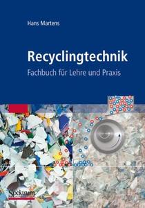 Recyclingtechnik: Fachbuch für Lehre und Praxis (repost)
