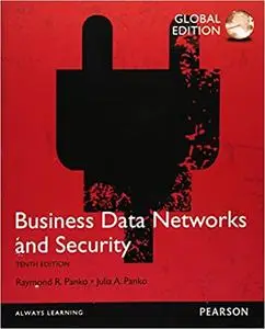Business Data Networks and Security, Global Edition (repost)