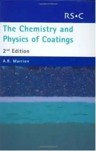 The Chemistry and Physics of Coatings (2nd edition) [Repost]