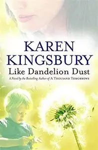Like Dandelion Dust