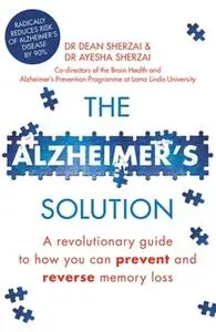 «The Alzheimer's Solution» by Dean Sherzai,Ayesha Sherzai