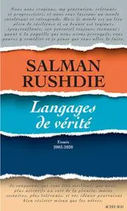 Salman Rushdie, "Langages de vérité: Essais 2003-2020"