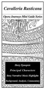Cavalleria Rusticana (Opera Journeys Mini Guide Series)