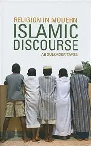 Religion in Modern Islamic Discourse