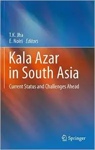 Kala Azar in South Asia: Current Status and Challenges Ahead (Repost)