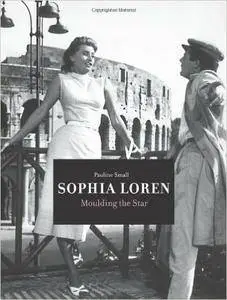 Sophia Loren: Moulding the Star