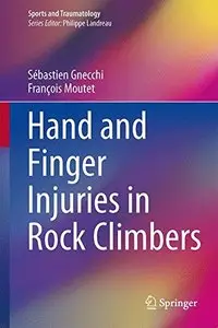 Hand and Finger Injuries in Rock Climbers (Repost)