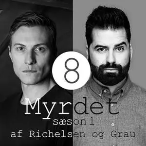 «Myrdet af Richelsen og Grau S1E8 - Gary Ridgway og Paul John Knowles» by Sebastian Richelsen,Anders Grau