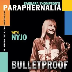 Barbara Thompson - Bulletproof (2021) [Official Digital Download]