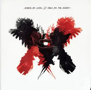 Kings Of Leon - Only By The Night (2008)