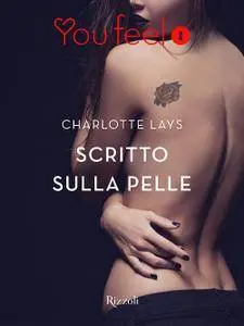 Charlotte Lays - Scritto sulla pelle