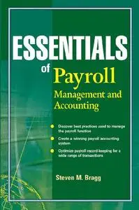 Essentials of Payroll: Management and Accounting