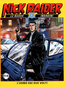 Nick Raider - Le Nuove Indagini - Volume 10 - L'uomo Dai Due Volti (A Colori)