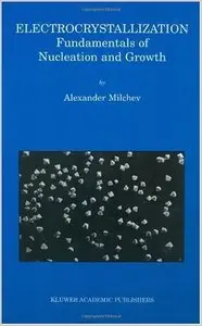 "Electrocrystallization: Fundamentals of Nucleation and Growth" (Repost)