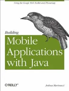 Building Mobile Applications with Java: Using the Google Web Toolkit and PhoneGap (Repost)