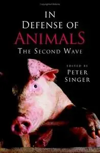In Defense Of Animals: The Second Wave