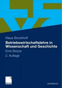 Betriebswirtschaftsl... in Wissenschaft und Geschichte: Eine Skizze, 2 Auflage