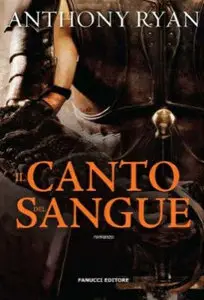Anthony Ryan - Il canto del sangue