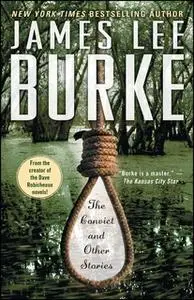 «The Convict and Other Stories» by James Lee Burke