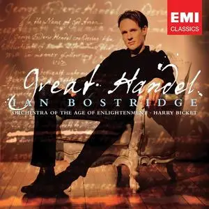 Ian Bostridge, Harry Bicket, Orchestra of the Age of Enlightenment - Great Handel (2007)
