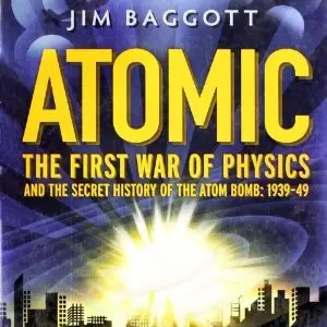 The First War of Physics: The Secret History of the Atom Bomb 1939-1949 [Audiobook]
