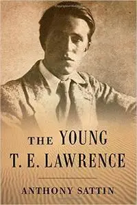The Young T. E. Lawrence (repost)