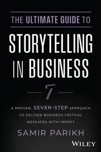 The Ultimate Guide to Storytelling in Business