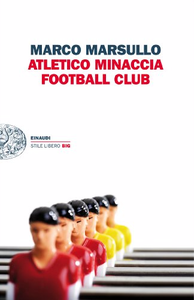 Atletico Minaccia Football Club - Marco Marsullo (Repost)