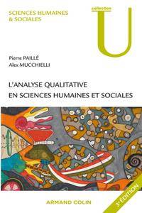 Pierre Paillé, Alex Mucchielli, "L'analyse qualitative en sciences humaines et sociales"