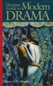 Thematic Guide to Modern Drama