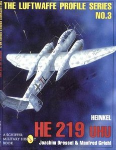 The Luftwaffe Profile Series No. 3: Heinkel He 219 Uhu