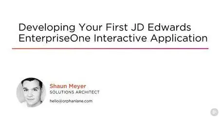 Developing Your First JD Edwards EnterpriseOne Interactive Application