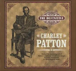 Charley Patton - The Definitive (3CD) (2001) {Catfish}