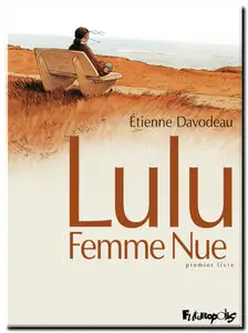 Davodeau - Lulu Femme Nue - Complet - (re-up)