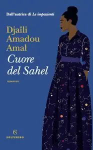 Djaïli Amadou Amal - Cuore del Sahel