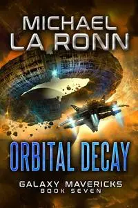 «Orbital Decay» by Michael La Ronn