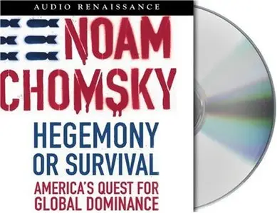 Hegemony or Survival: America's Quest for Global Dominance (Audiobook) (repost)