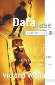 Database Aesthetics: Art in the Age of Information Overflow (Electronic Mediations) [Repost]