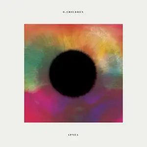 O Children - Apnea (2012) {Deadly People}