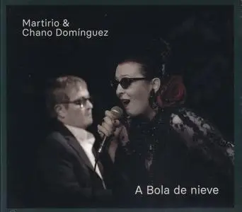 Martirio & Chano Dominguez - A Bola De Nieve (2019) {Universal Spain}