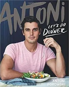 Antoni: Let's Do Dinner