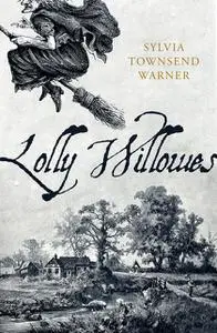 «Lolly Willowes» by Sylvia Townsend Warner