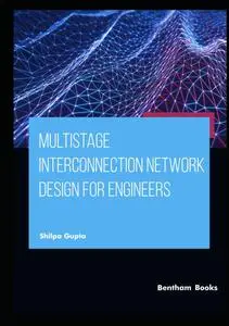 Multistage Interconnection Network Design for Engineers