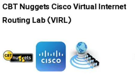 CBT Nuggets - Cisco Virtual Internet Routing Lab (VIRL) 1.x