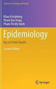 Epidemiology: Key to Public Health, Second Edition (Repost)