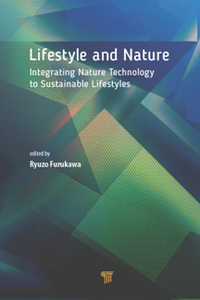 Lifestyle and Nature : Integrating Nature Technology to Sustainable Lifestyles