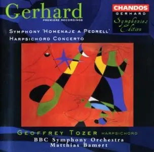 Robert Gerhard - Symphony 'Homenaje a Pedrell' & Harpsichord Concerto (BBC SO - Matthias Bamert)