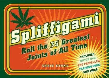 Spliffigami: Roll the 35 Greatest Joints of All Time (repost)